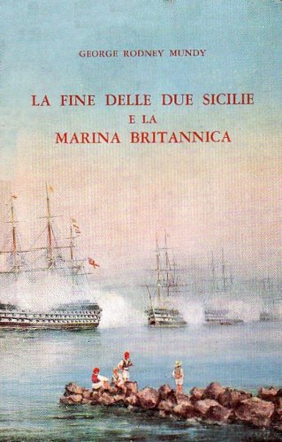 Fine delle due sicilie e la marina britannica