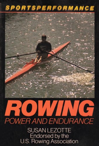 Rowing power and endurance