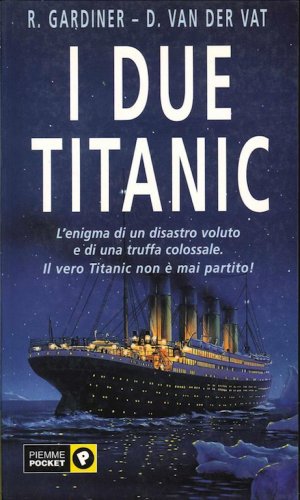 Due Titanic - edizione economica