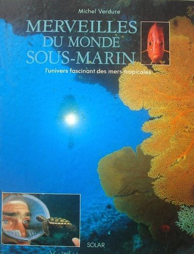 Merveilles du monde sous-marin