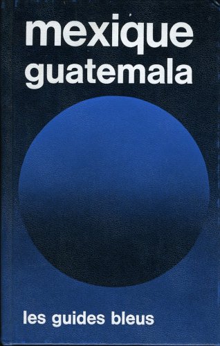 Mexique Guatemala