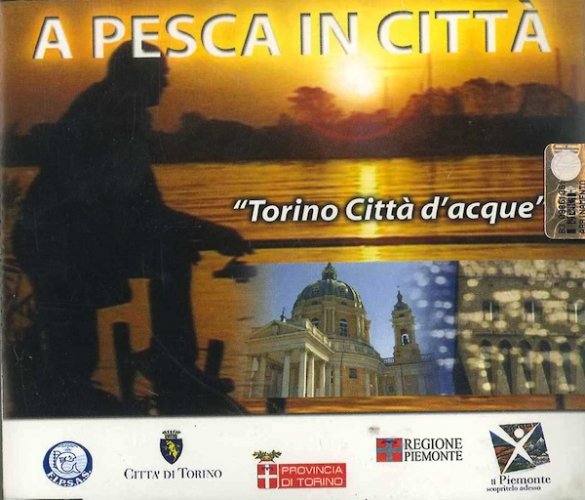 A pesca in città - Torino città d'acque - CD-ROM