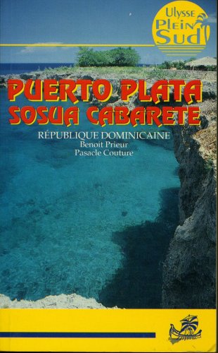 Puerto Plata Sosua Cabarete - Republique Dominicane
