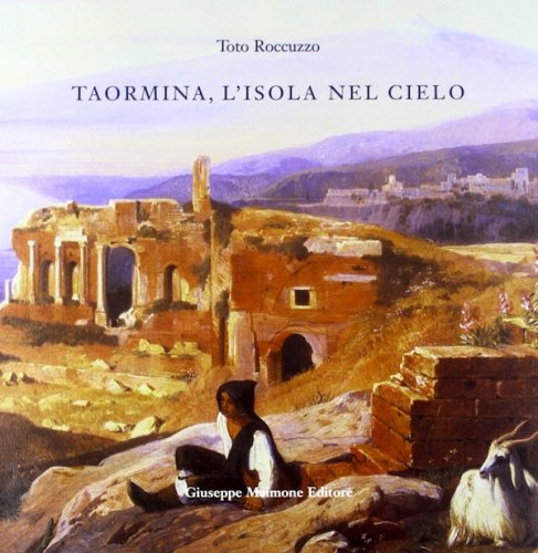 Taormina, l'isola nel cielo