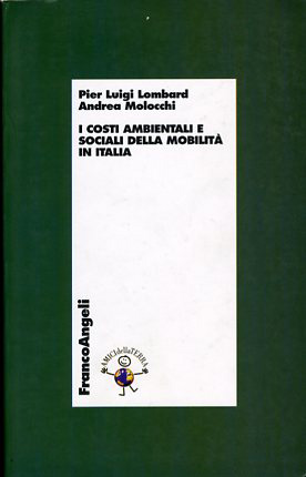 Costi ambientali e sociali della mobilità in Italia