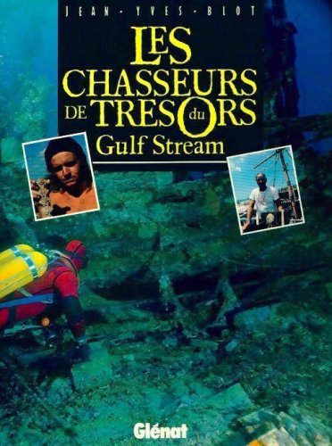 Chasseurs de tresors du Gulf Stream