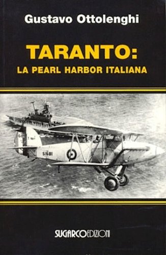 Taranto: la Perl Harbor italiana