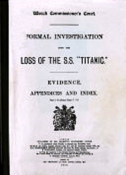 Formal investigation into the loss of the S.S.Titanic 10 vol
