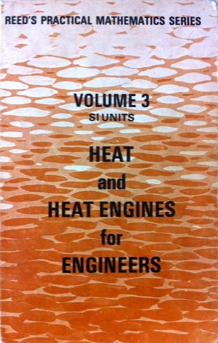 Heat and heat engines for engineers