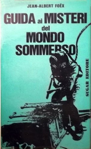 Guida ai misteri del mondo sommerso