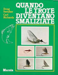 Quando le trote diventano smaliziate