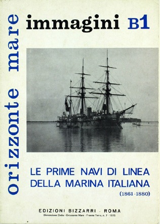 Prime navi di linea della Marina Italiana 1861-1880 immagini B1