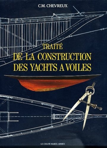 Traité de la construction des yachts a voiles
