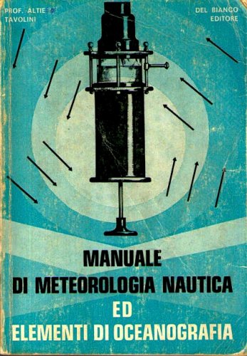 Manuale di meteorologia nautica ed elementi di oceanografia