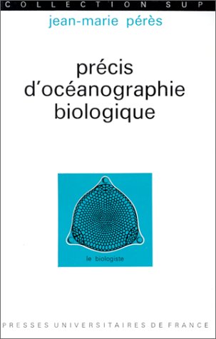 Precis d'oceanographie biologique