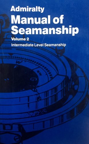 Admiralty manual of seamanship vol.2
