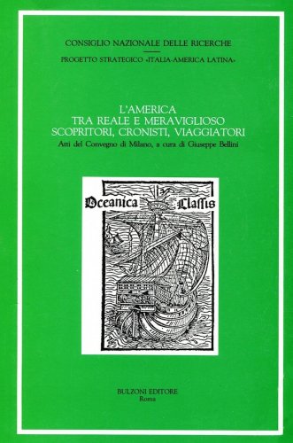 America tra reale e meraviglioso scopritori, cronisti, viaggiatori