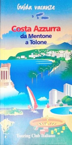 Costa Azzurra da Mentone a Tolone
