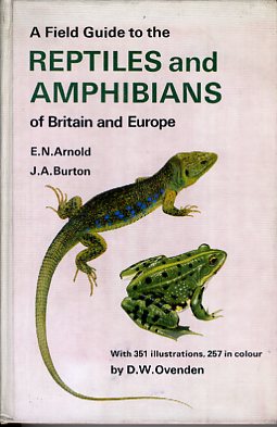 Field guide to the reptiles and amphibians of Britain and Europe