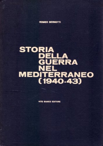 Storia della guerra nel Mediterraneo 1940-1943