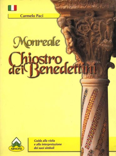 Monreale chiostro dei Benedettini