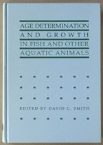 Age determination and growth in fish and other aquatic animals