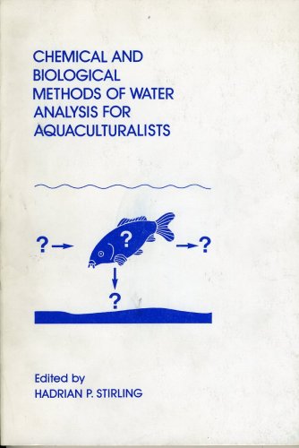 Chemical and biological methods of water analysis for aquaculturalists