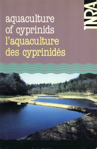 Aquaculture of Cyprinids - Aquaculture des Cyprinides