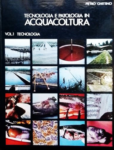 Tecnologia e patologia in acquacoltura vol.1