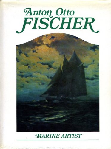 Anton Otto Fisher marine artist