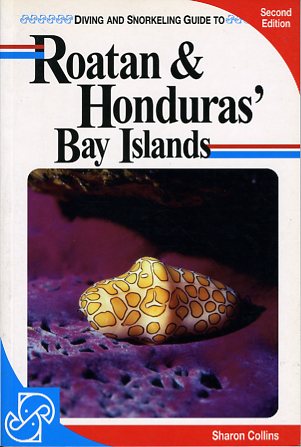 Diving and snorkeling guide to Roatan and Honduras' bay