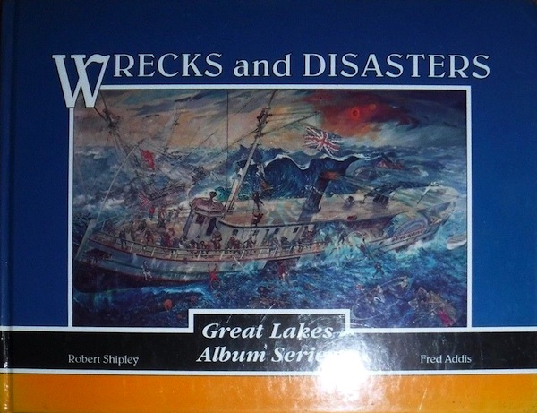 Wrecks and disaster - Great Lakes
