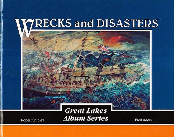 Wrecks and disaster - Great Lakes