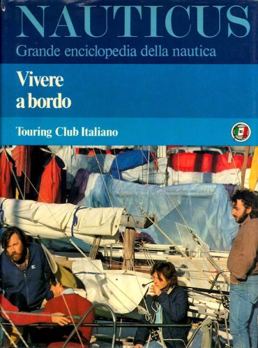 Nauticus vol.7 - vivere a bordo