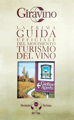 Prima guida ufficiale del movimento turismo del vino