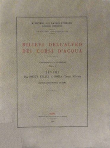 Rilievi dell'alveo dei corsi d'acqua, Tevere da Ponte Felice a Roma