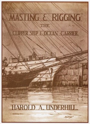 Masting & rigging the clipper ship & ocean carrier