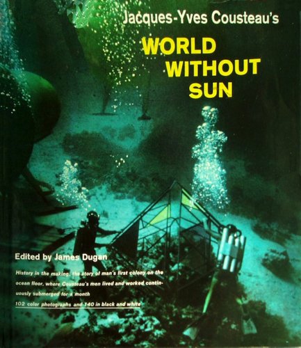 Jacques Yves Cousteau's world without sun