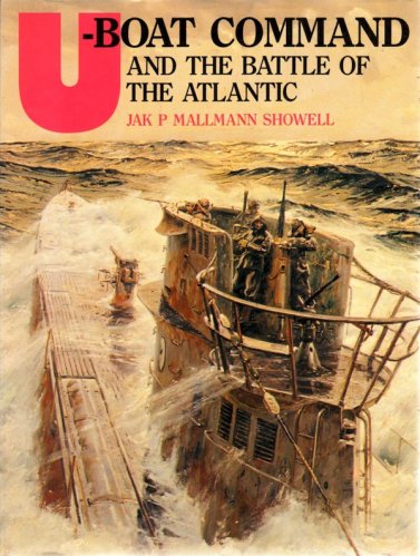 U-Boat command and the battle of the Atlantic