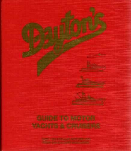 Dayton's guide to motor yachts and cruisers