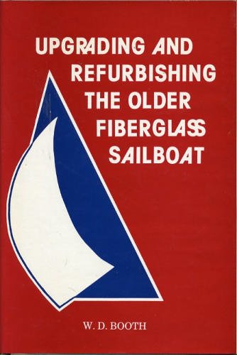 Upgranding and refurbishing the older fiberglass sailboat