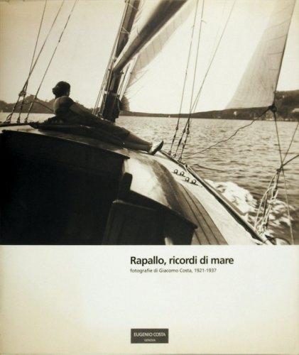 Rapallo, ricordi di mare