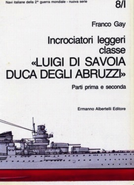 Incrociatori leggeri classe Luigi di Savoia Duca degli Abruzzi vol.8-I pt.1ª e 2