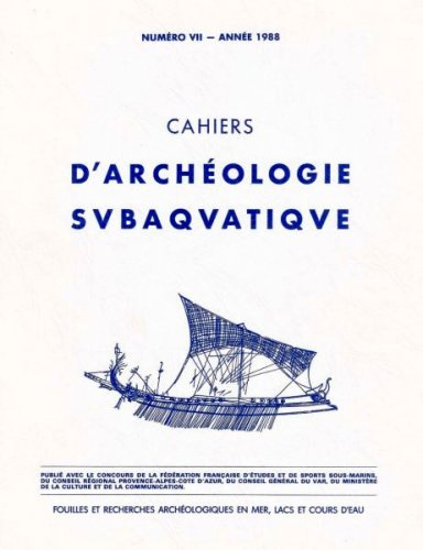 Cahiers d'archeologie subaquatique VII