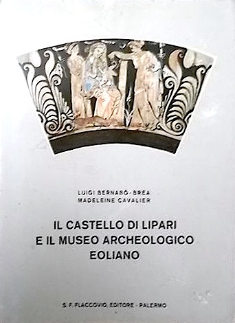 Castello di Lipari e il museo archeologico eoliano