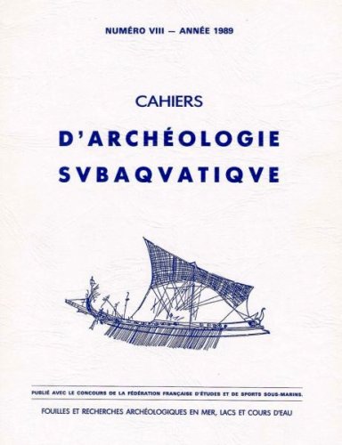 Cahiers d'archeologie subaquatique VIII