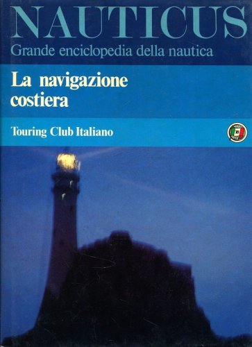 Nauticus vol.3 - la navigazione costiera