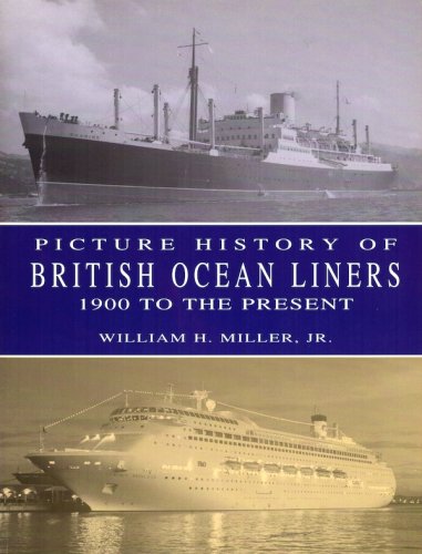 Picture history of british ocean liners 1900 to the present