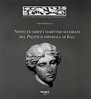 Ninfei ed edifici marittimi severiani del Palatium Imperiale di Baia