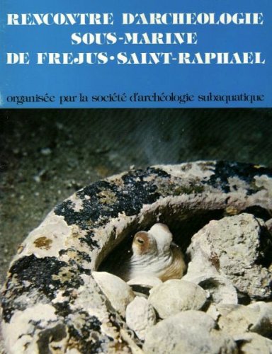 Rencontre d'archeologie sous-marine de Frejus-Saint Raphael